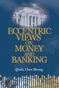 Eccentric Views on Money and Banking